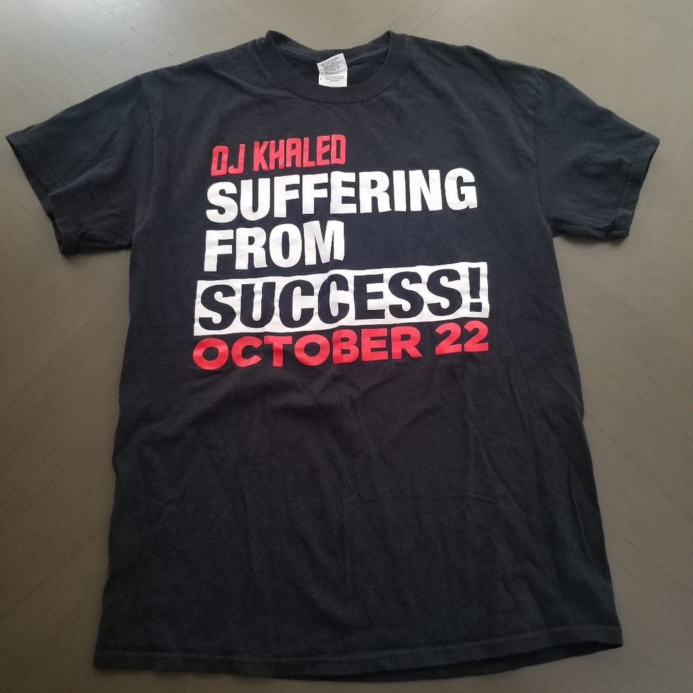 DJ Khaled suffering from success music tee
